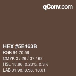颜色代码: HEX #5E463B | qconv.com