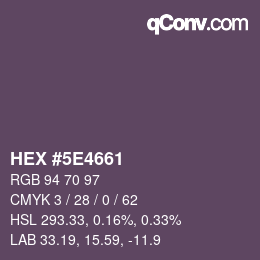 Color code: HEX #5E4661 | qconv.com