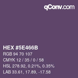 カラーコード: HEX #5E466B | qconv.com