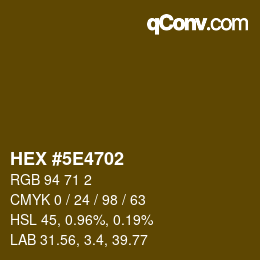 Color code: HEX #5E4702 | qconv.com