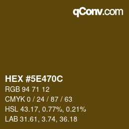 カラーコード: HEX #5E470C | qconv.com