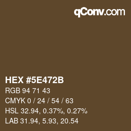 カラーコード: HEX #5E472B | qconv.com