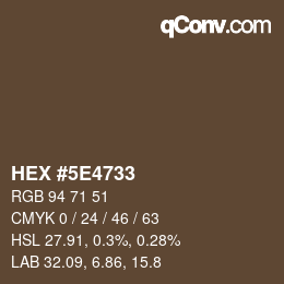 Color code: HEX #5E4733 | qconv.com