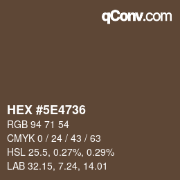 颜色代码: HEX #5E4736 | qconv.com