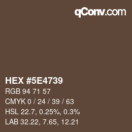 Color code: HEX #5E4739 | qconv.com