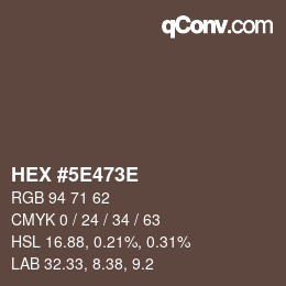 Color code: HEX #5E473E | qconv.com