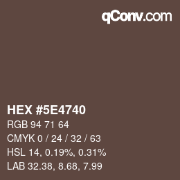 Farbcode: HEX #5E4740 | qconv.com