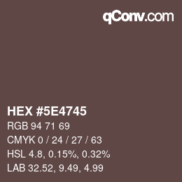 Color code: HEX #5E4745 | qconv.com