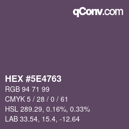 Color code: HEX #5E4763 | qconv.com