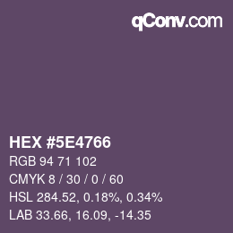 Color code: HEX #5E4766 | qconv.com