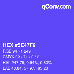 Farbcode: HEX #5E47F9 | qconv.com