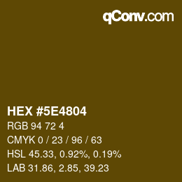 カラーコード: HEX #5E4804 | qconv.com