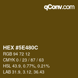 カラーコード: HEX #5E480C | qconv.com