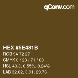 カラーコード: HEX #5E481B | qconv.com
