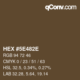 カラーコード: HEX #5E482E | qconv.com