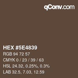 Color code: HEX #5E4839 | qconv.com