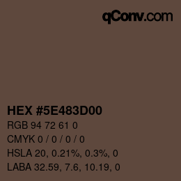 Color code: HEX #5E483D00 | qconv.com