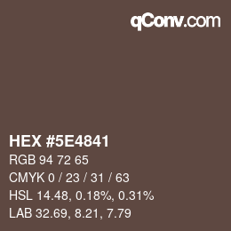 Color code: HEX #5E4841 | qconv.com