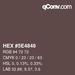 Color code: HEX #5E4848 | qconv.com