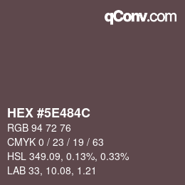 Color code: HEX #5E484C | qconv.com