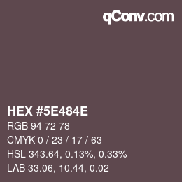 Farbcode: HEX #5E484E | qconv.com
