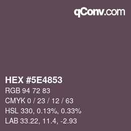 Color code: HEX #5E4853 | qconv.com