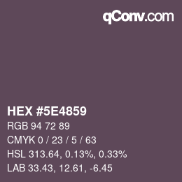Color code: HEX #5E4859 | qconv.com