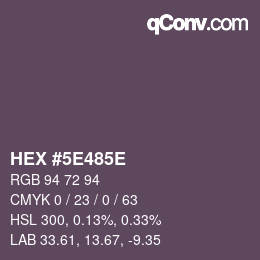 カラーコード: HEX #5E485E | qconv.com