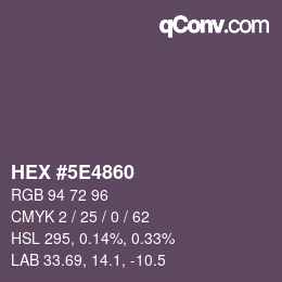 Color code: HEX #5E4860 | qconv.com