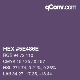 Color code: HEX #5E486E | qconv.com