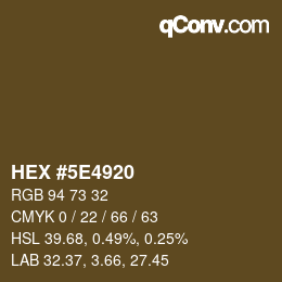カラーコード: HEX #5E4920 | qconv.com