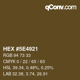 Color code: HEX #5E4921 | qconv.com