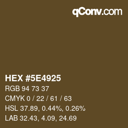 カラーコード: HEX #5E4925 | qconv.com