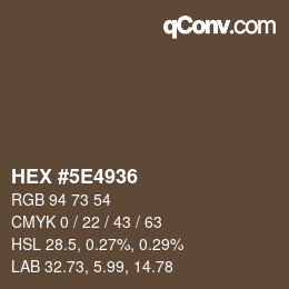 Color code: HEX #5E4936 | qconv.com