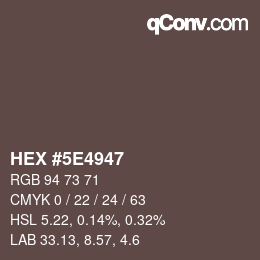 Color code: HEX #5E4947 | qconv.com