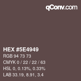 Color code: HEX #5E4949 | qconv.com