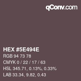 カラーコード: HEX #5E494E | qconv.com