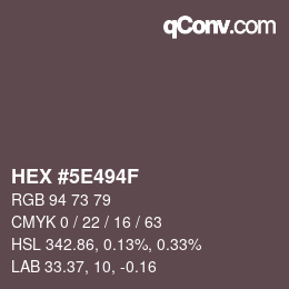 Color code: HEX #5E494F | qconv.com