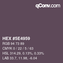 Color code: HEX #5E4959 | qconv.com