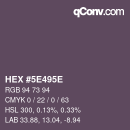 カラーコード: HEX #5E495E | qconv.com