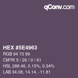 Color code: HEX #5E4963 | qconv.com