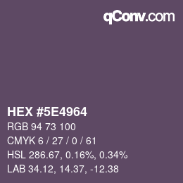 Color code: HEX #5E4964 | qconv.com