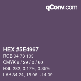 カラーコード: HEX #5E4967 | qconv.com