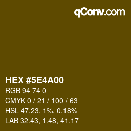 Code couleur: HEX #5E4A00 | qconv.com