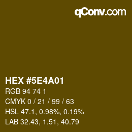カラーコード: HEX #5E4A01 | qconv.com