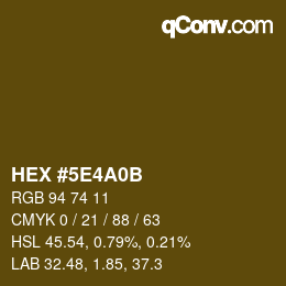 カラーコード: HEX #5E4A0B | qconv.com