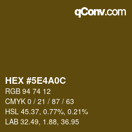 Code couleur: HEX #5E4A0C | qconv.com