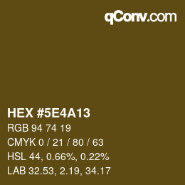 カラーコード: HEX #5E4A13 | qconv.com