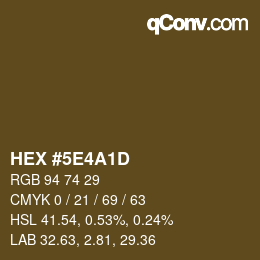 カラーコード: HEX #5E4A1D | qconv.com