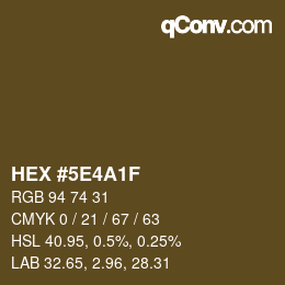 カラーコード: HEX #5E4A1F | qconv.com